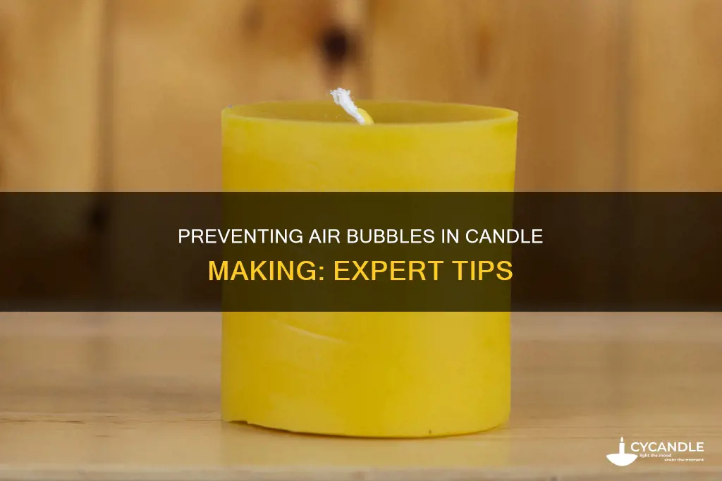 how to prevent air bubbles in candle making