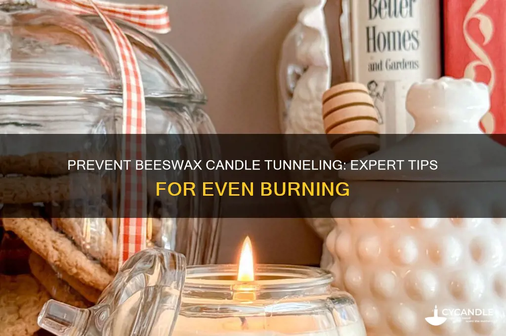how to prevent beeswax candles from tunneling