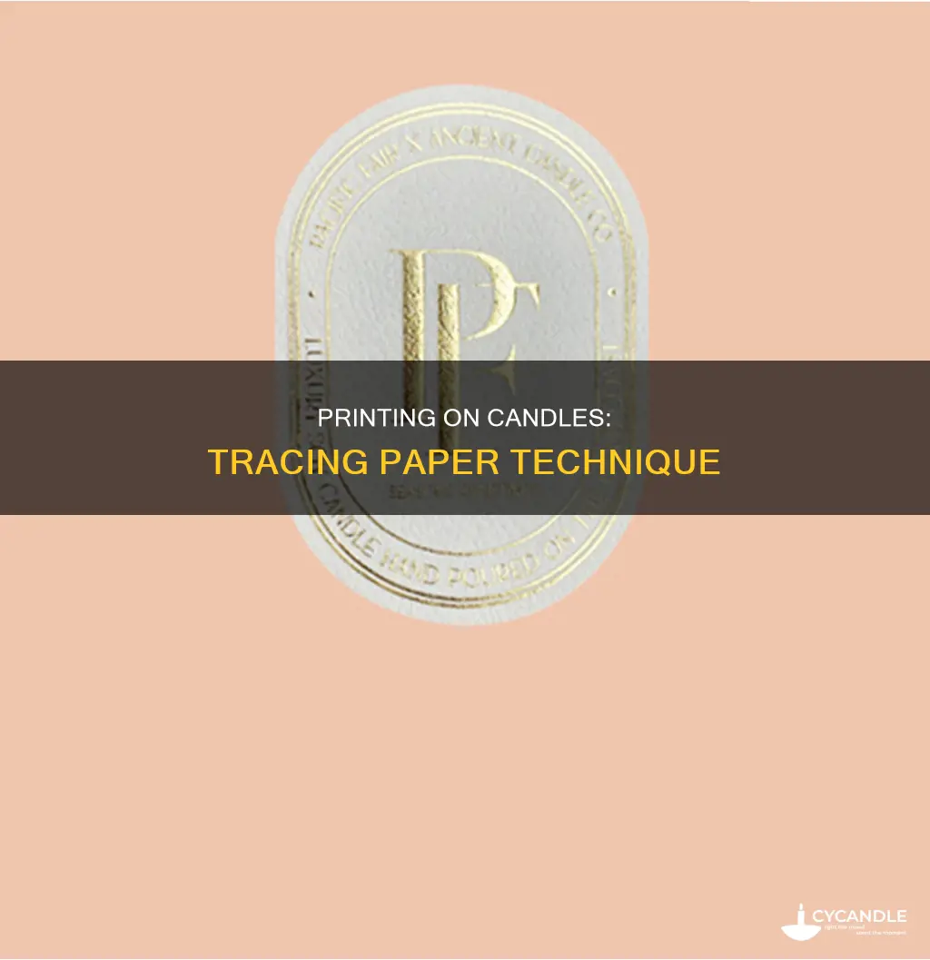how to print on candles with tracing paper