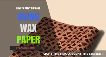 Crafting with Wax Paper: A Simple Guide to Printing on Wood