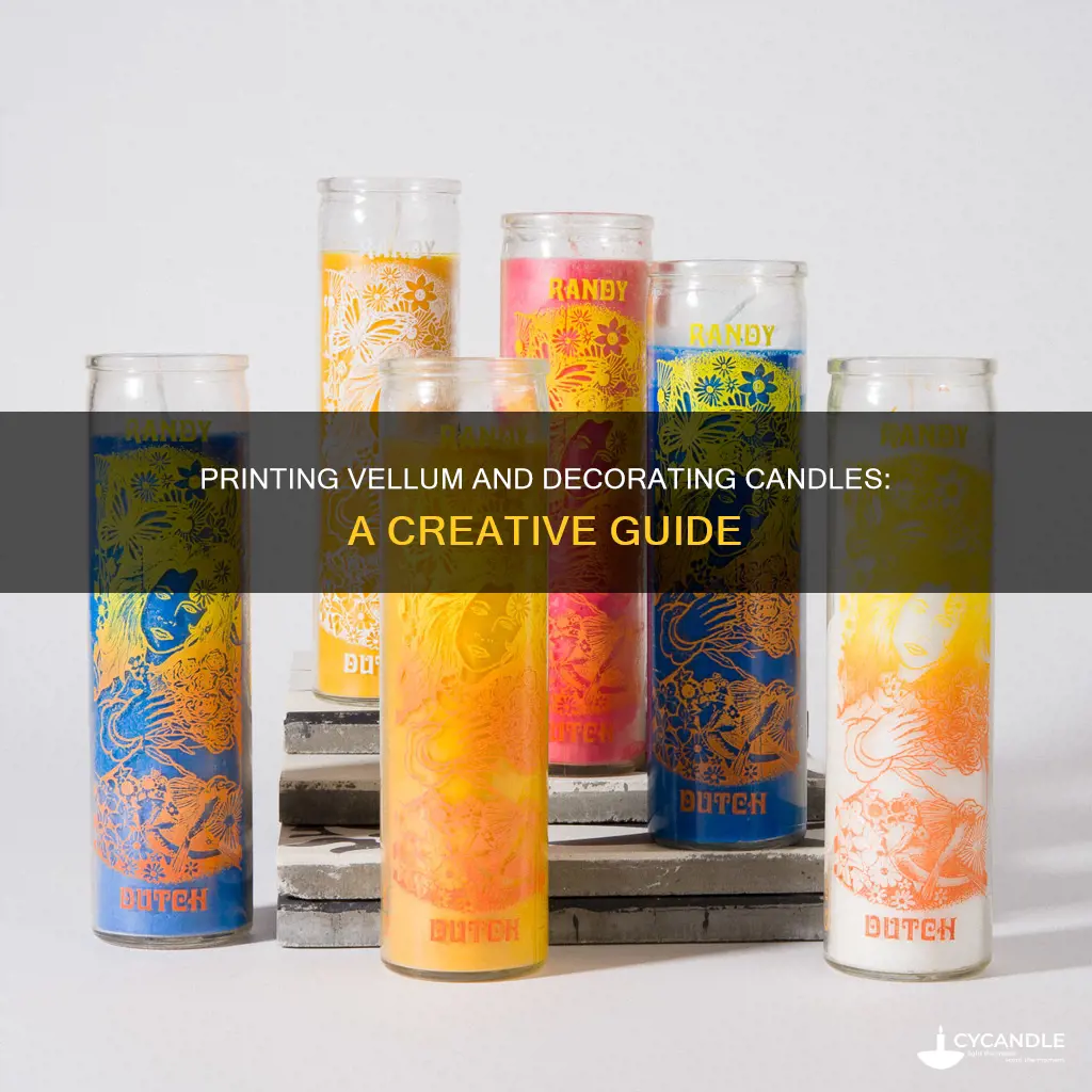 how to print vellum and decorae on candle
