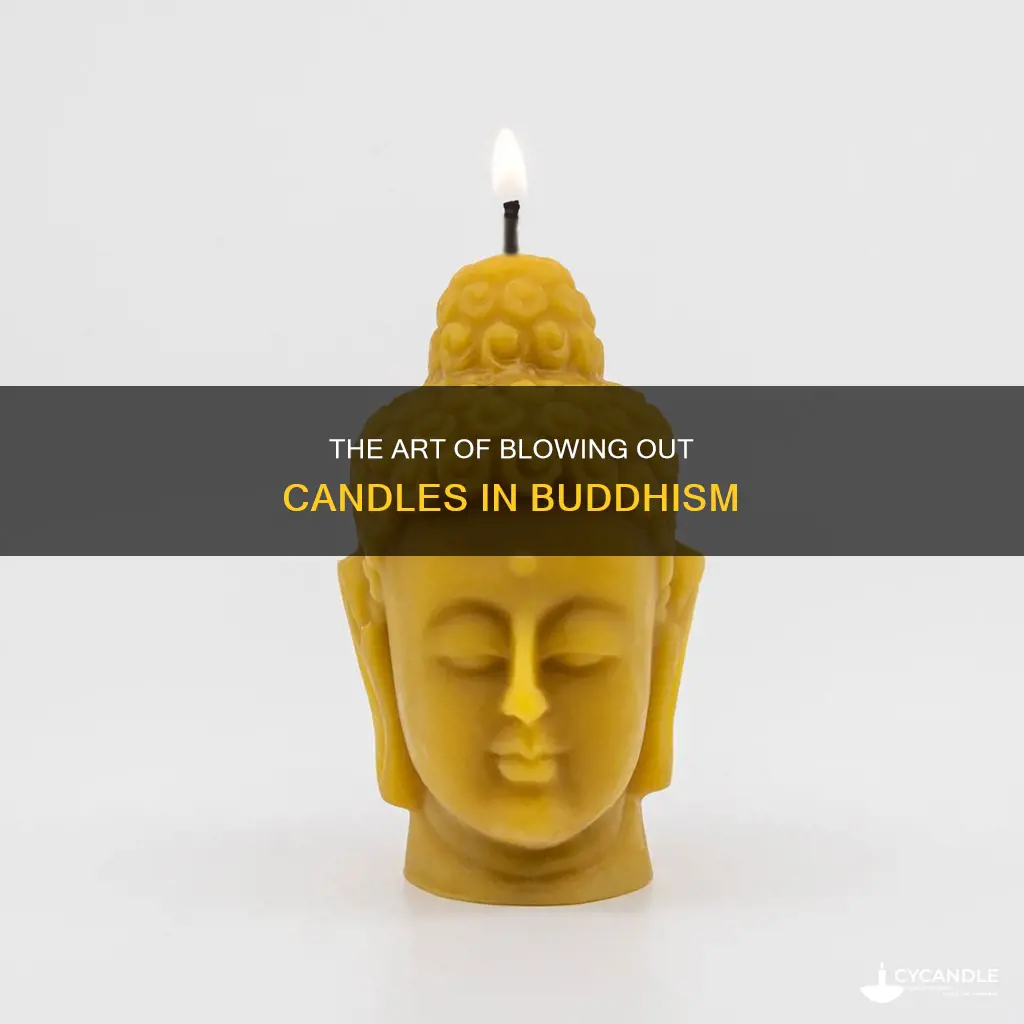 how to properly blow out candles buddhism