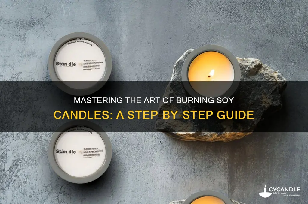 how to properly burn a soy candle