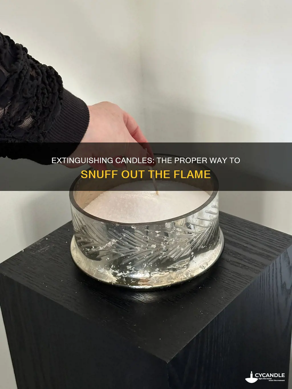 how to properly extinguish a candle