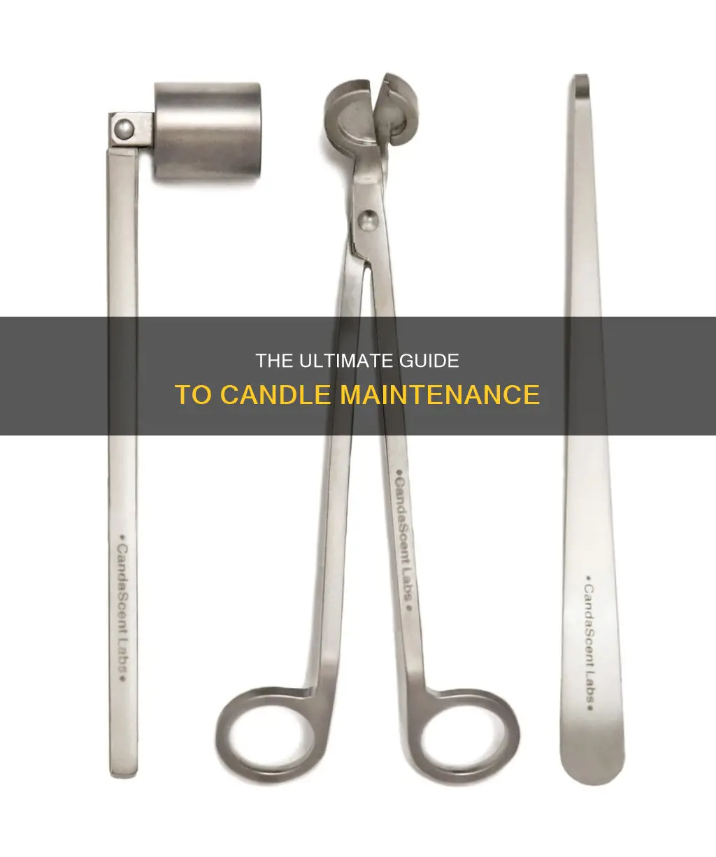 how to properly maintain a candle