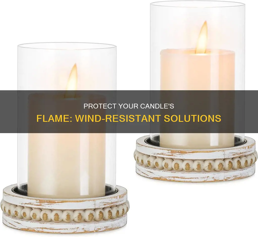how to protect a candle from wind