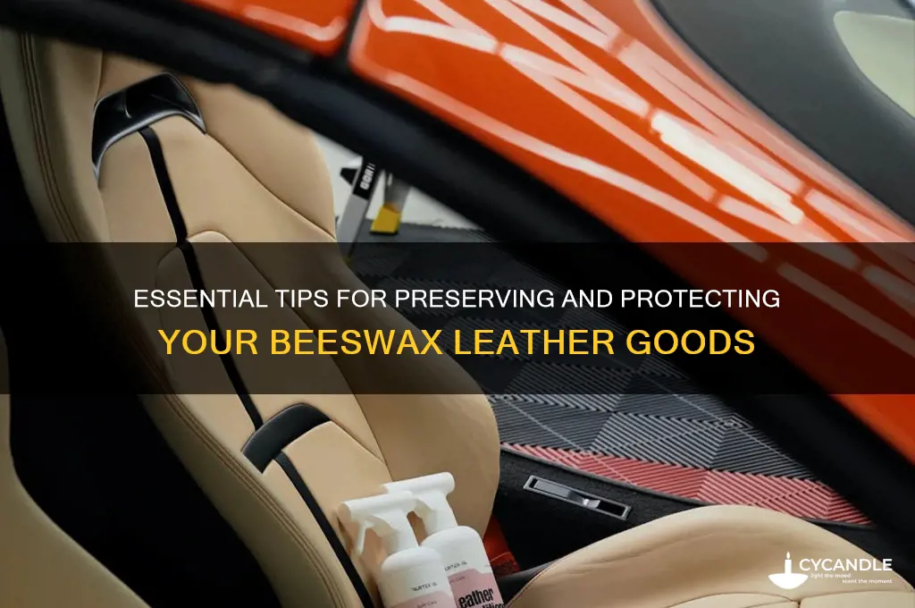 how to protect beeswax leather