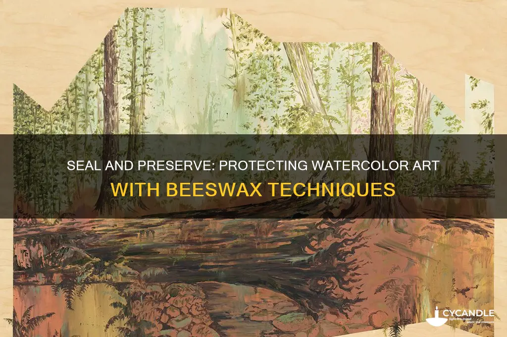 how to protect watercolor painting with beeswax