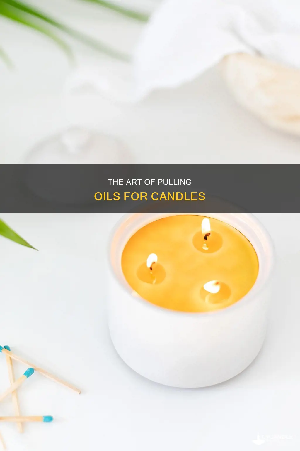 how to pull oils for candles