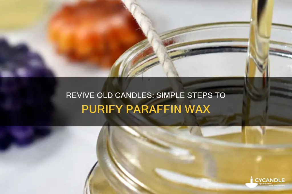 how to purify paraffin wax from old candles