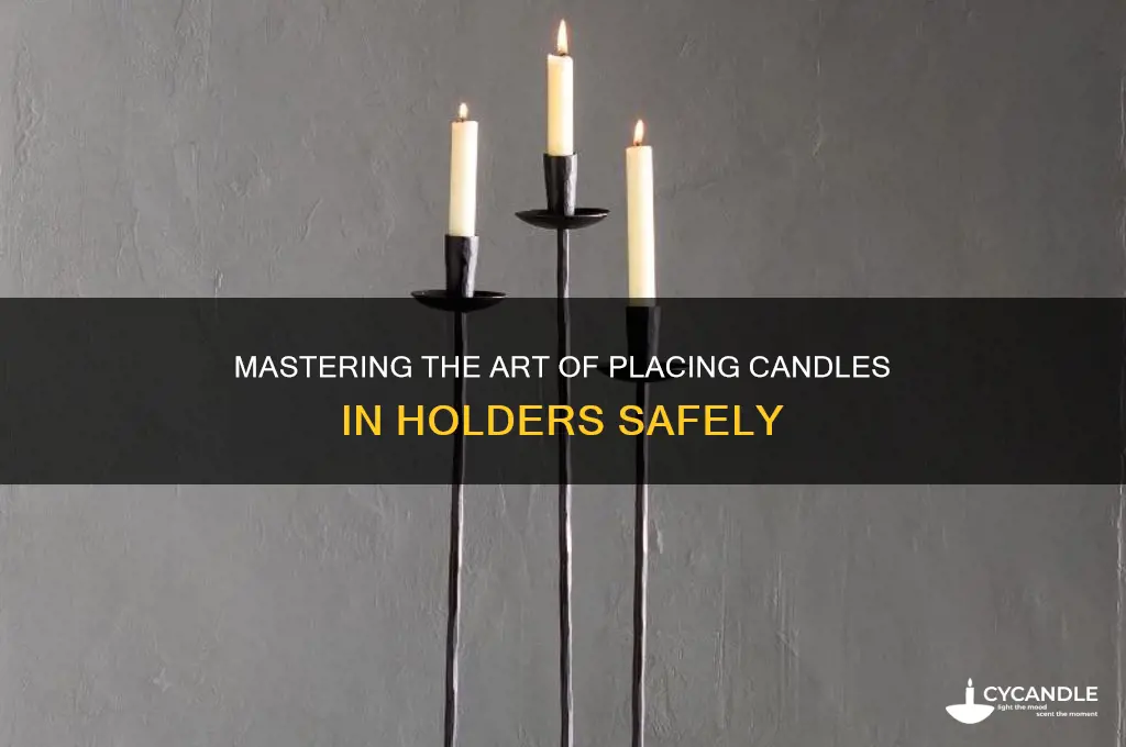 how to put a candle in a candle holder