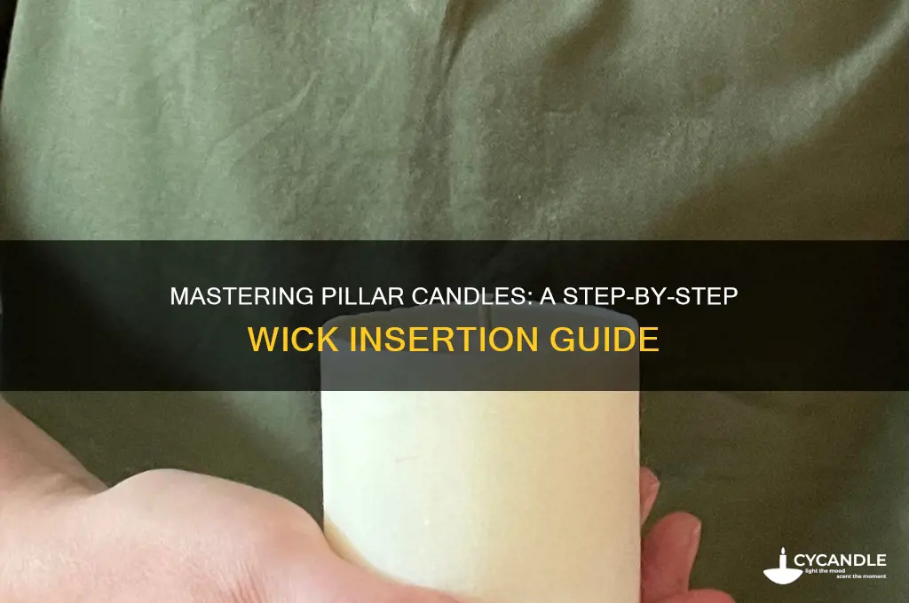 how to put a wick in a pillar candle