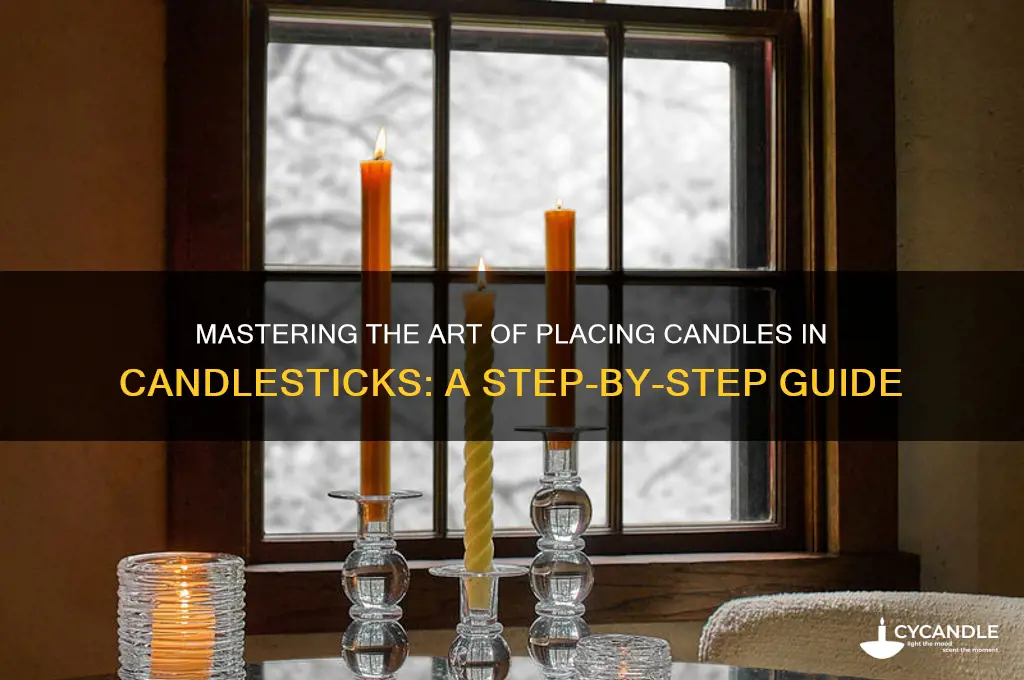how to put candles in candlesticks