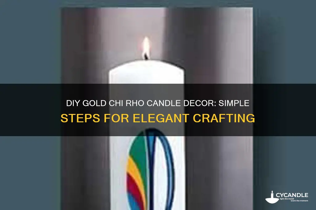how to put gold chi rho onto candle