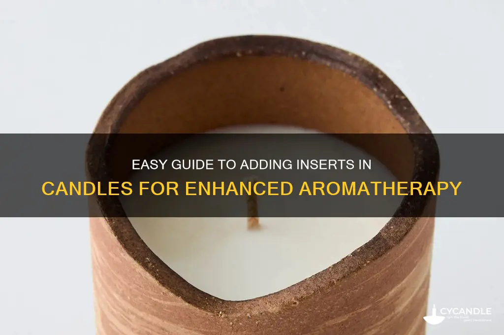 how to put inserts in candles