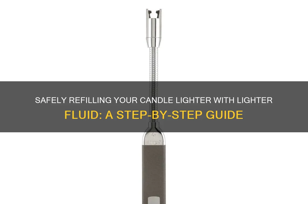 how to put lighter fluid in a candle lighter