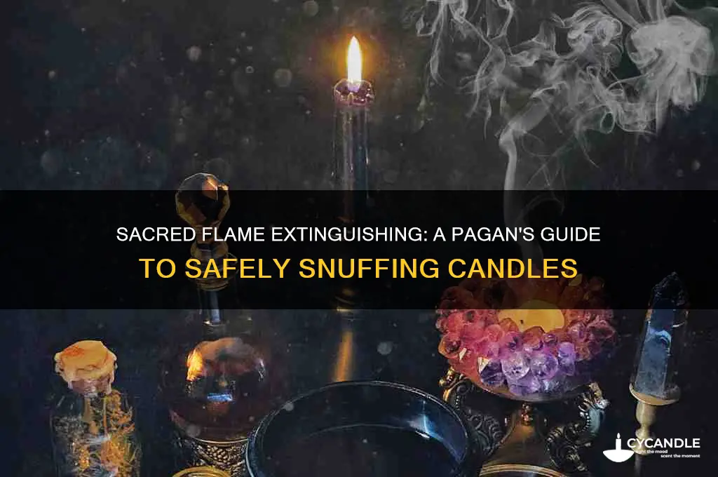 how to put out a candle for pagans