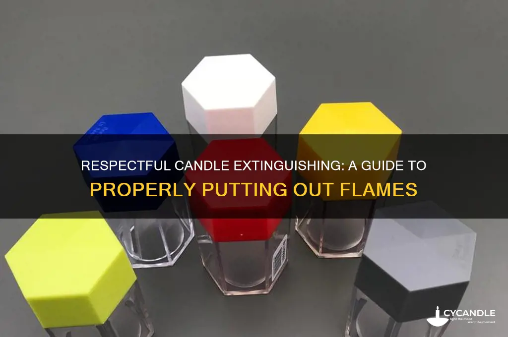 how to put out a candle respectfully