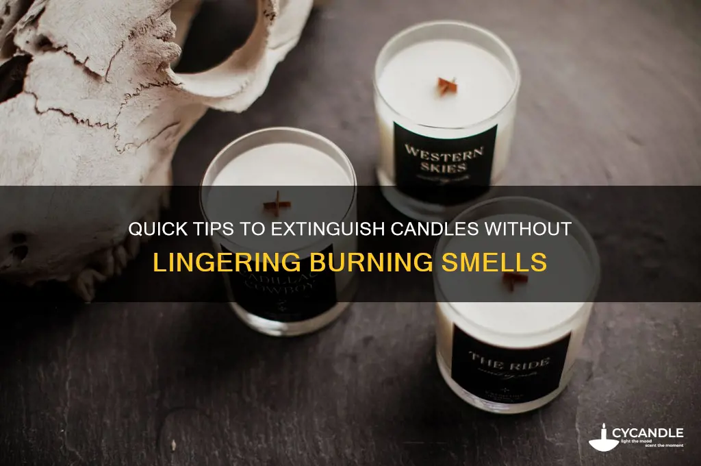 how to put out a candle without the burning smell