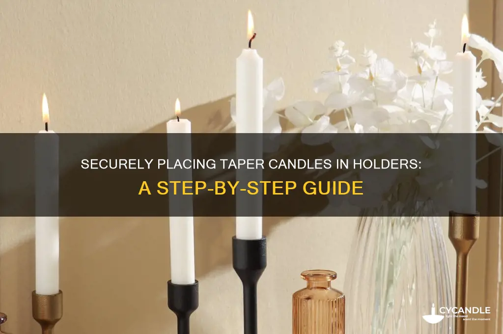 how to put taper candles in holder