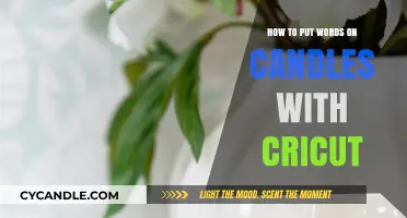 DIY Candle Customization: Adding Words with Cricut Made Easy
