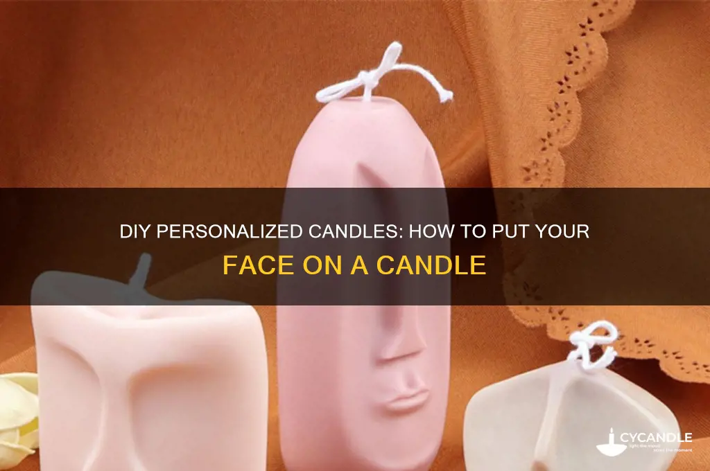 how to put your face on a candle