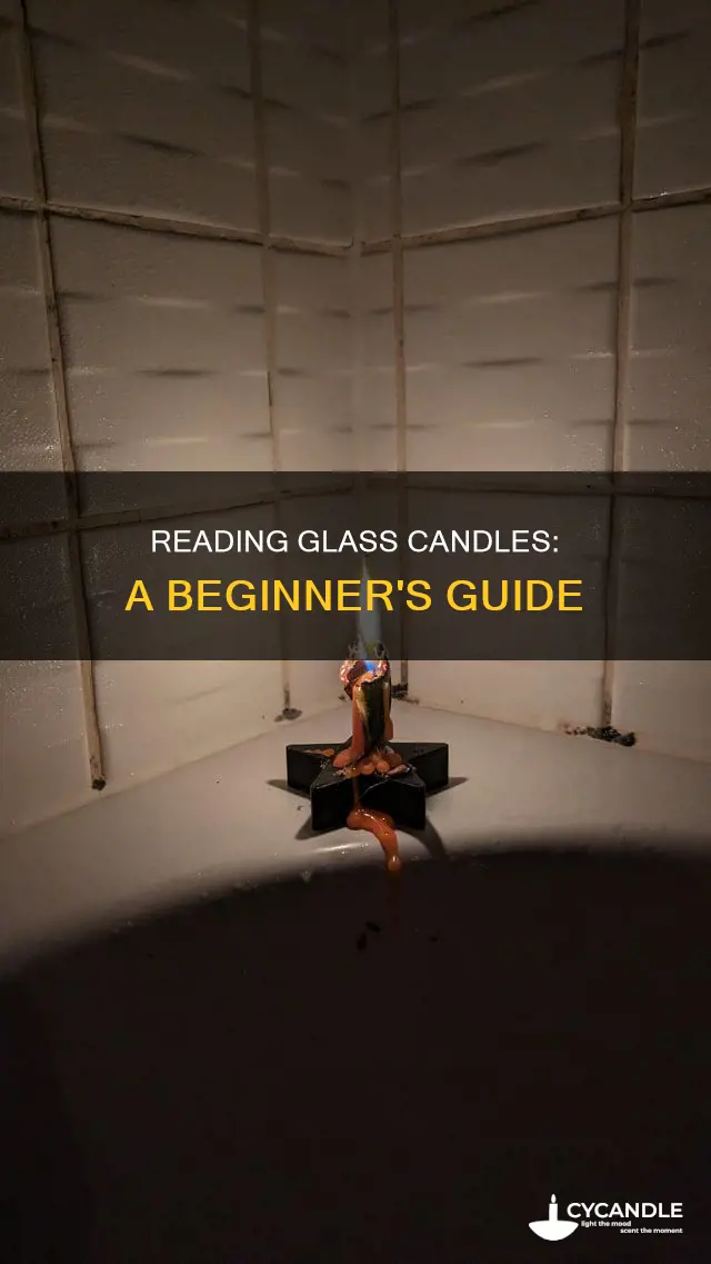 how to read a glass candle