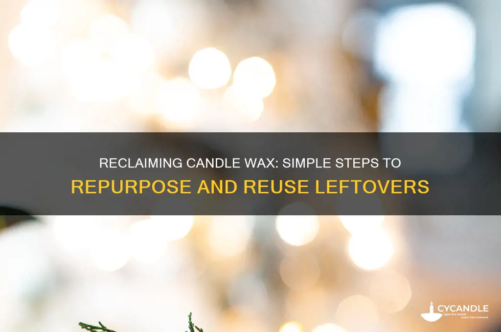 how to reclaim candle wax