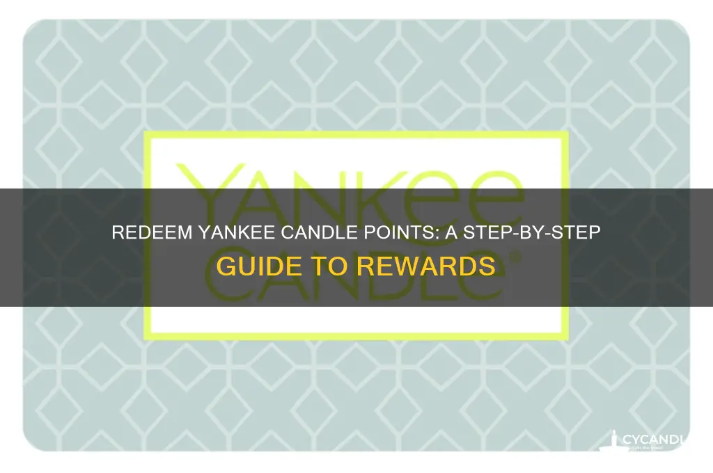 how to redeem yankee candle points