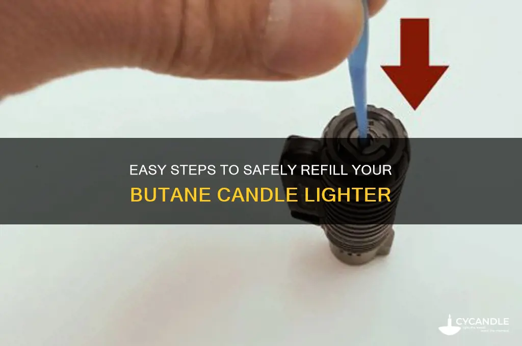 how to refill a butane candle lighter