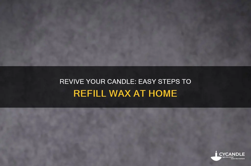 how to refill a candle with wax