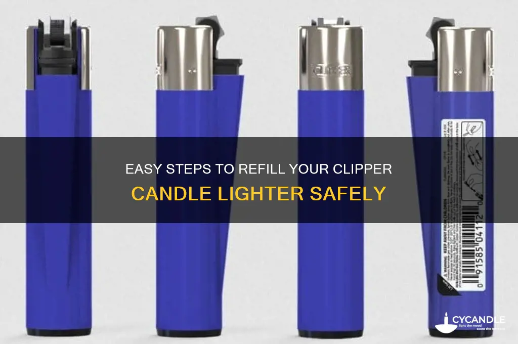 how to refill a clipper candle lighter