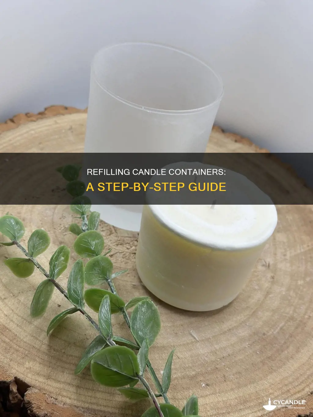 how to refill candle container