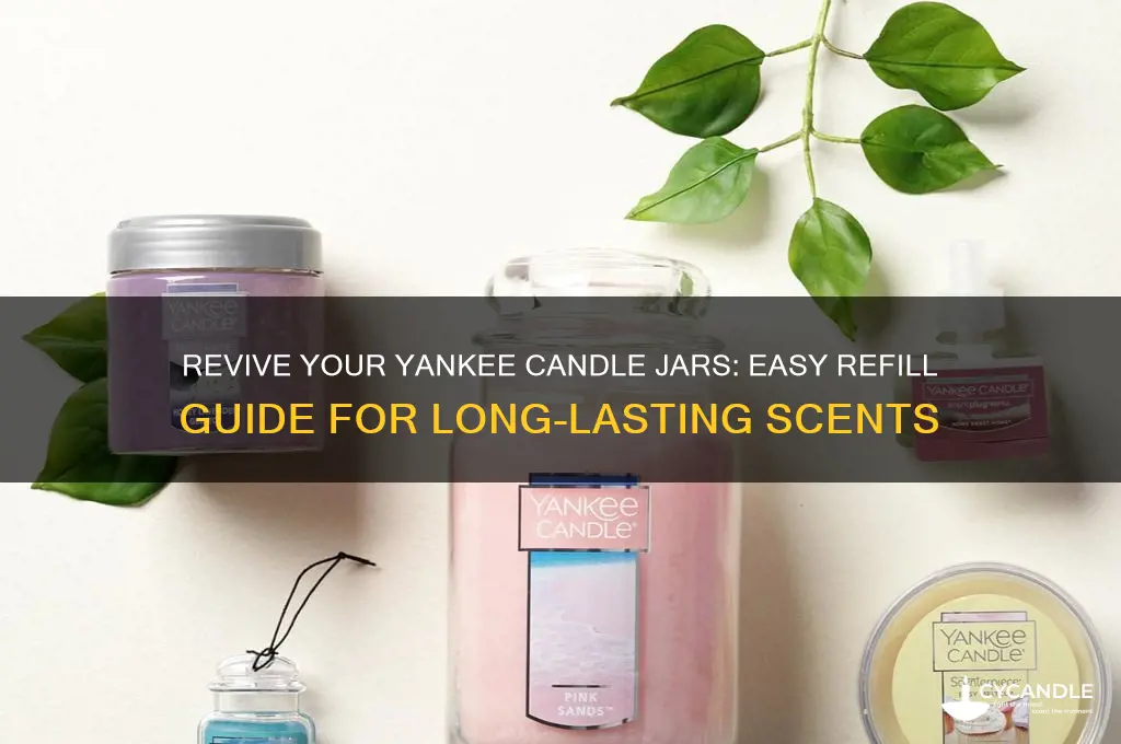 how to refill yankee candle jars