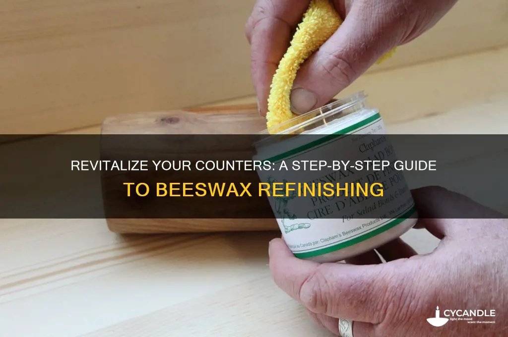 how to refinish counters with beeswax