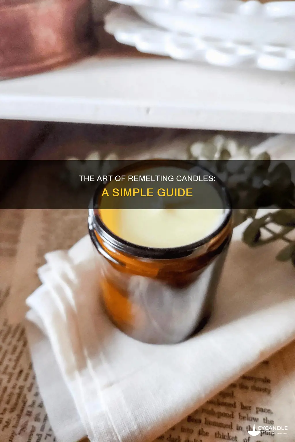 how to remelt candle