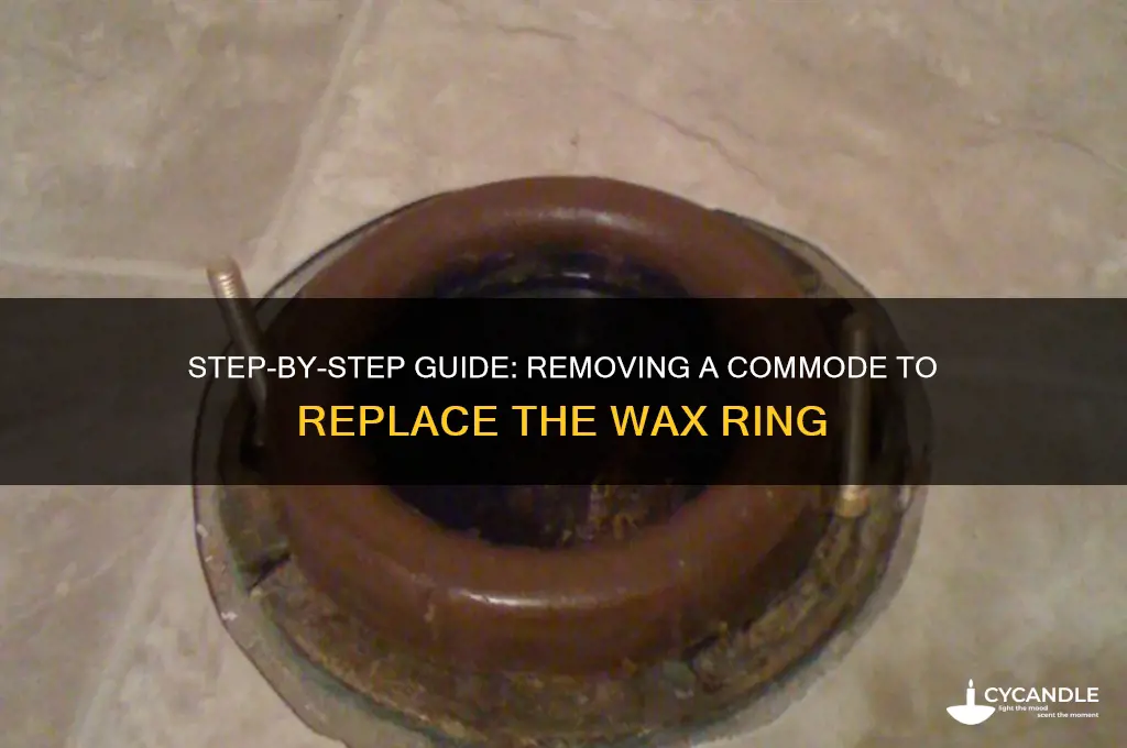 how to remove a commode to replace wax