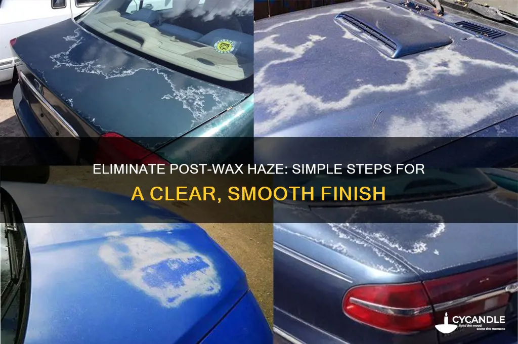 how to remove a haze after waxing