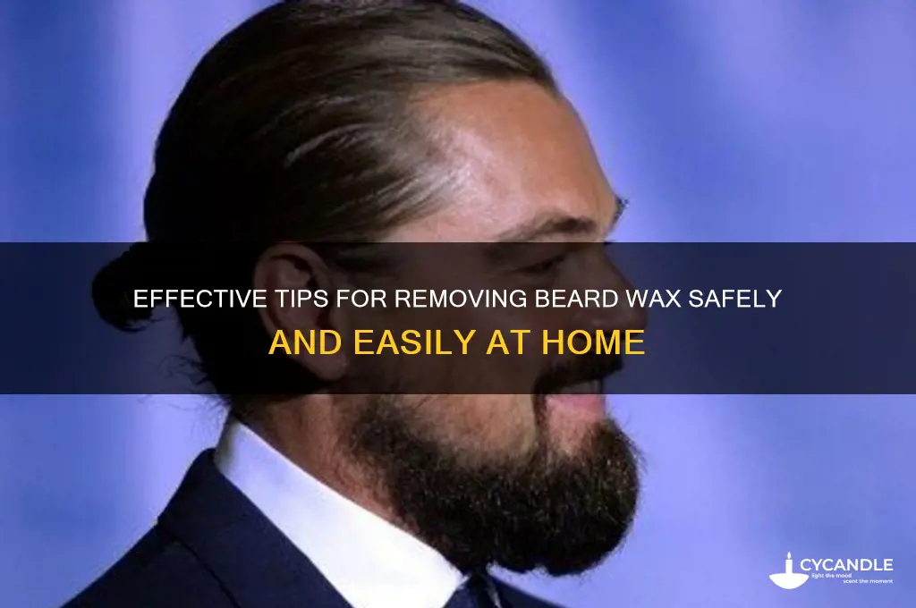 how to remove beard wax