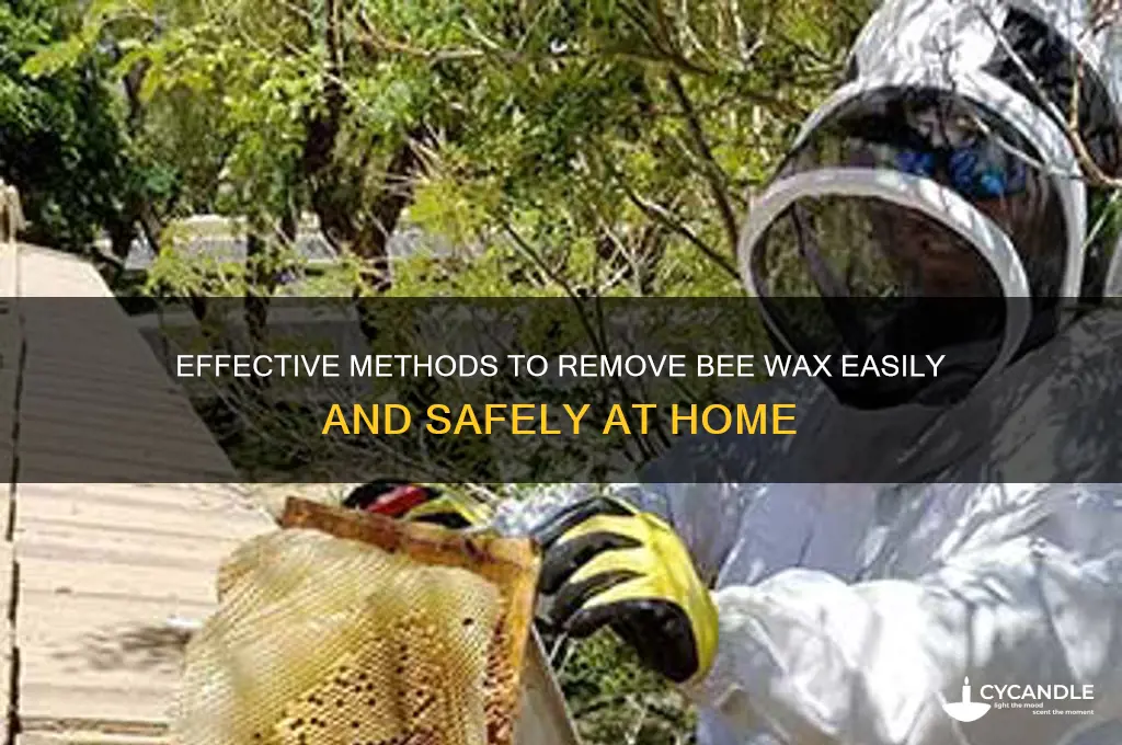 how to remove bee wax