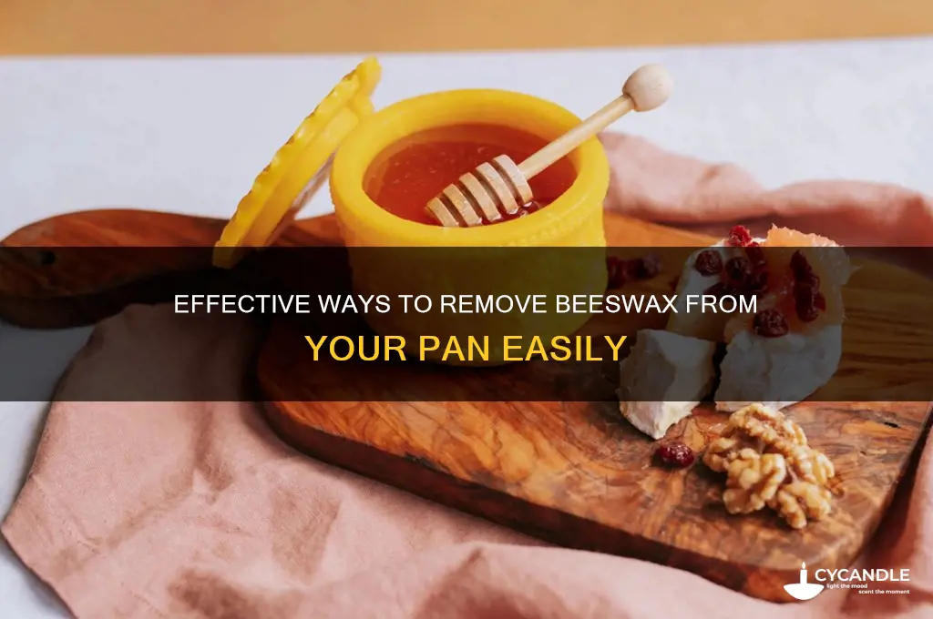 how to remove beeswax from pan