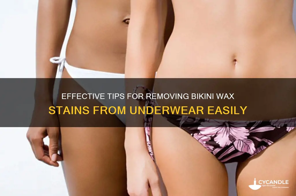 how to remove bikini wax from underware