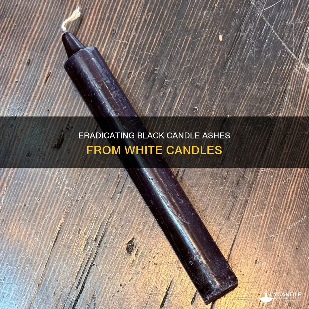 how to remove black candle ash from a white candle