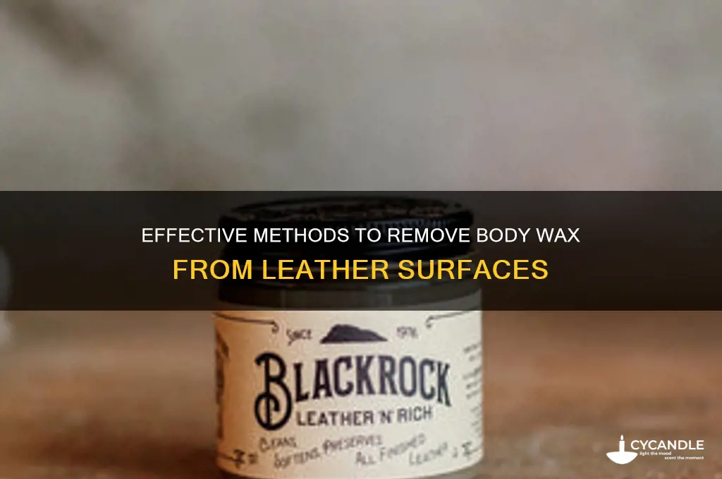 how to remove body wax from leather
