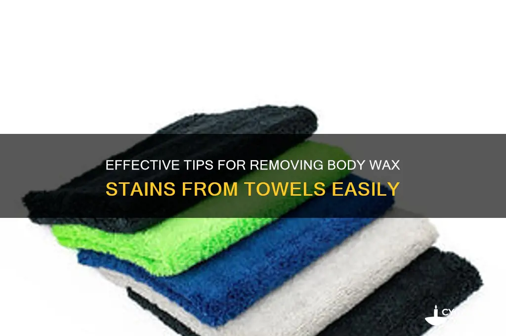 how to remove body wax from towels