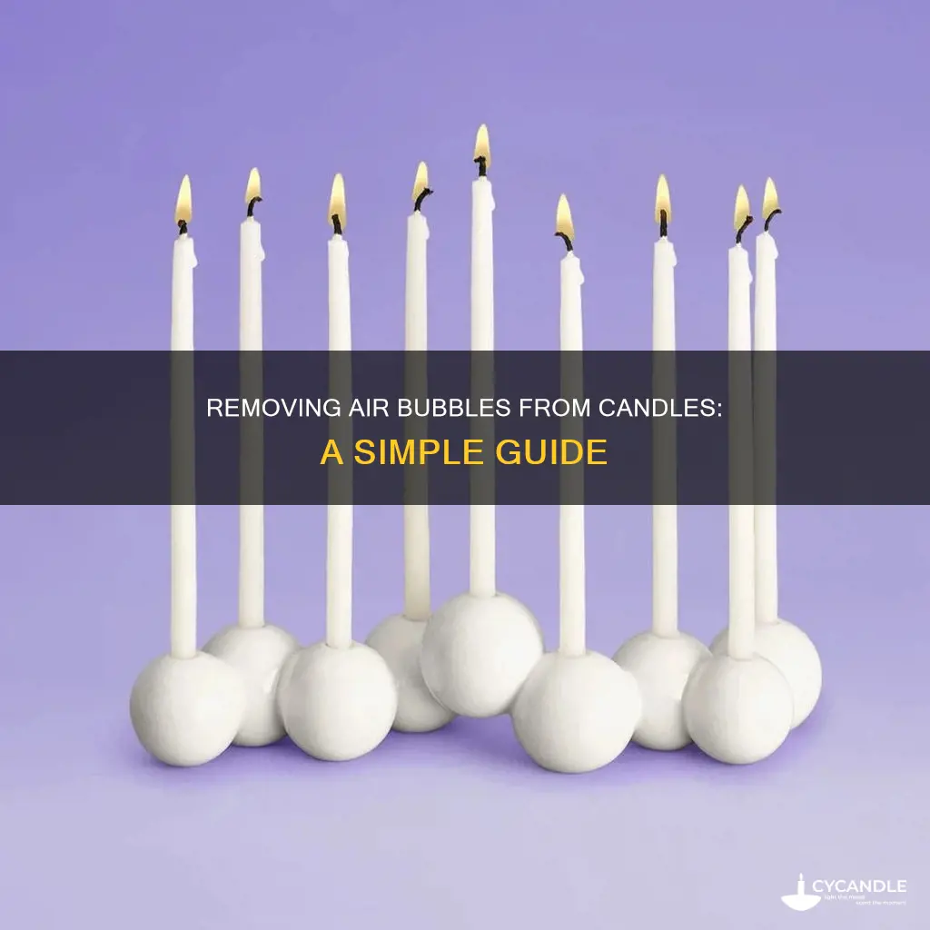 how to remove bubbles from candles
