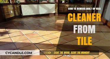 Effective Tips to Remove Stubborn Wax Cleaner from Tile Surfaces