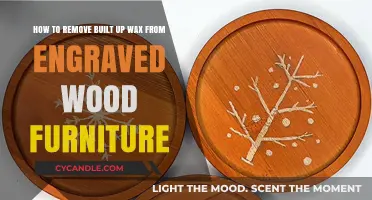 Effective Techniques to Remove Built-Up Wax from Engraved Wood Furniture