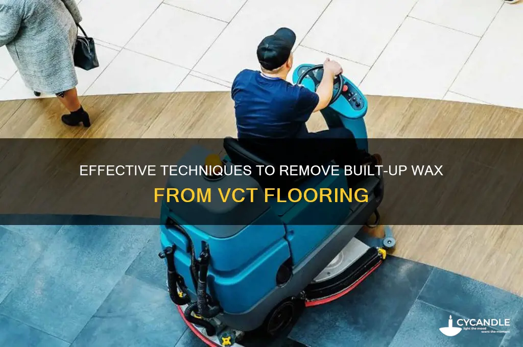 how to remove built up wax vct