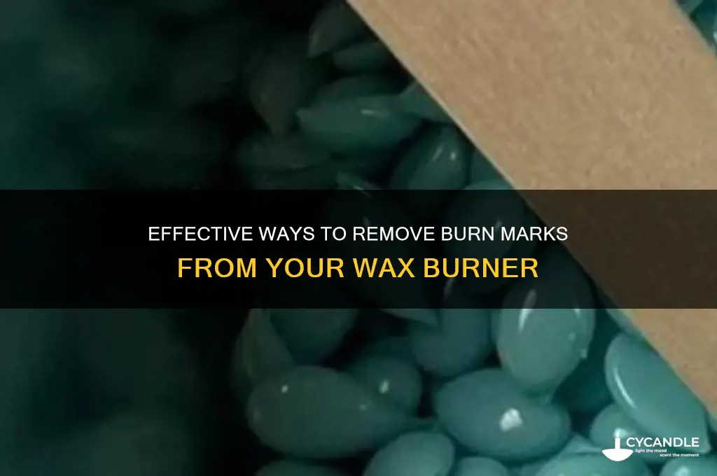 how to remove burn marks from wax burner